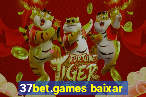 37bet.games baixar